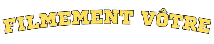 Filmement vôtre